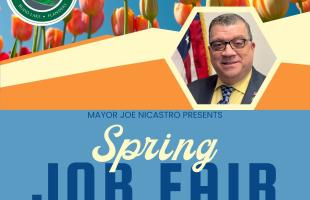 Picture of Mayor Joe Nicastor with Tulips in the background with the words Spring Job Fair